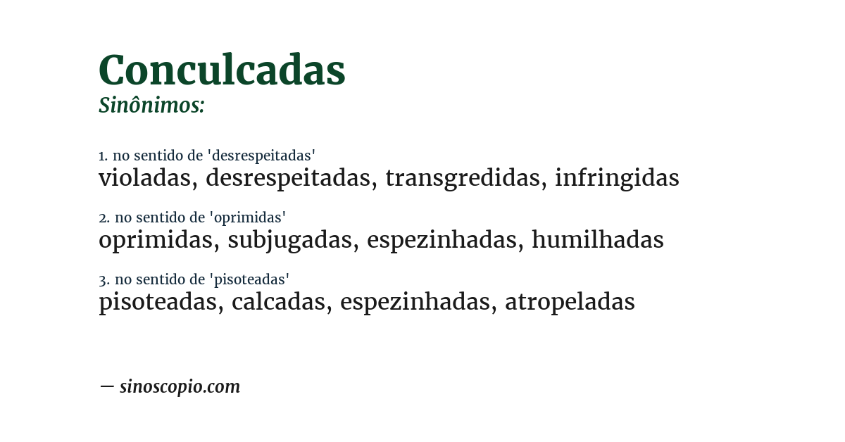 Sinônimo de conculcadas