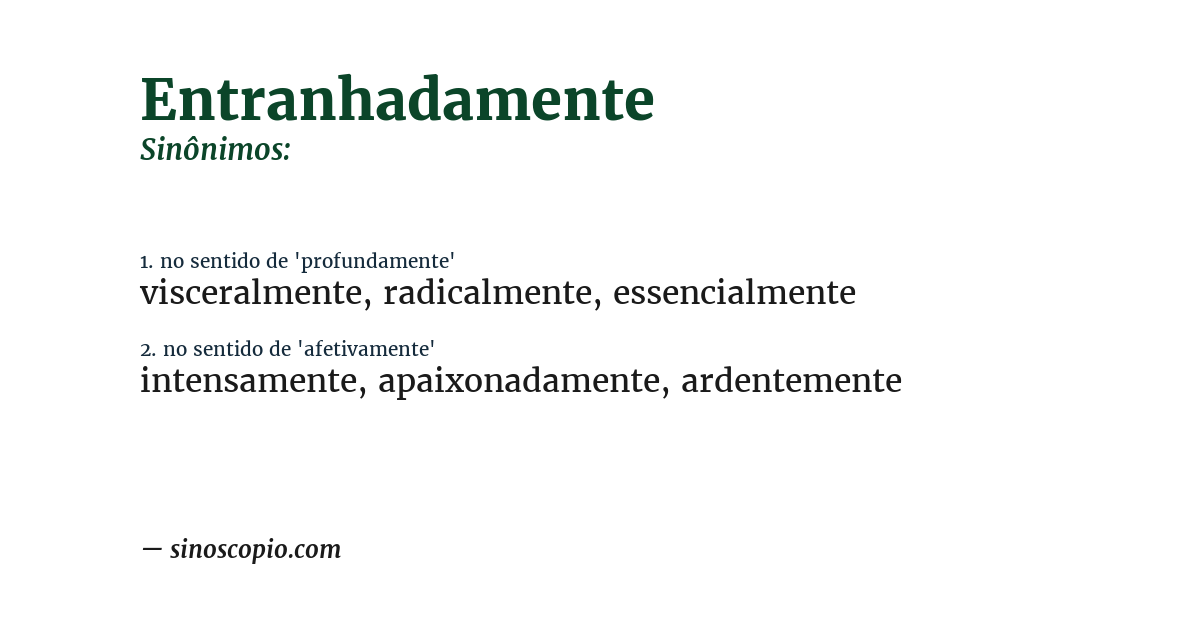 Sinônimo de entranhadamente