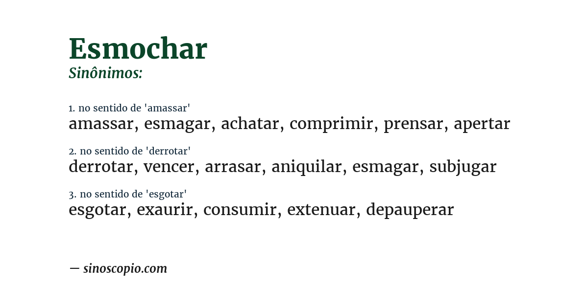 Sinônimo de esmochar