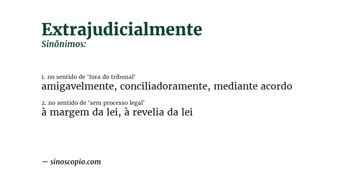 Sinônimo de extrajudicialmente