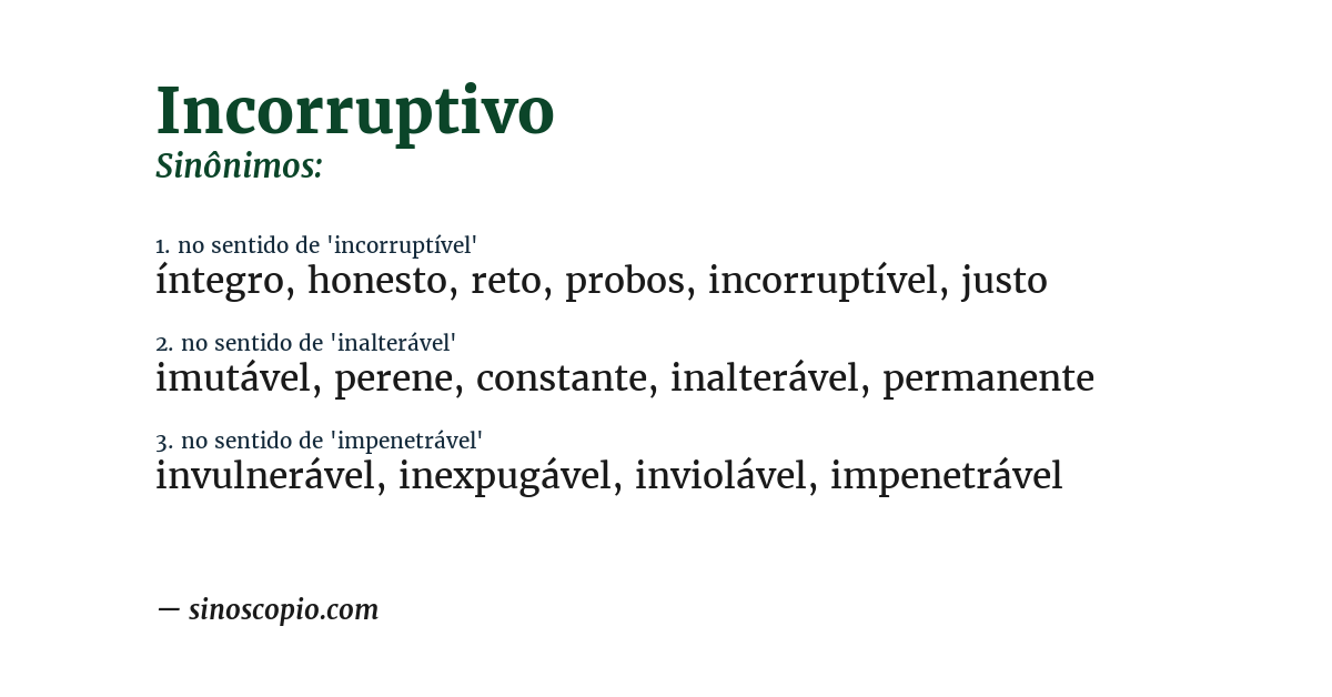 Sinônimo de incorruptivo