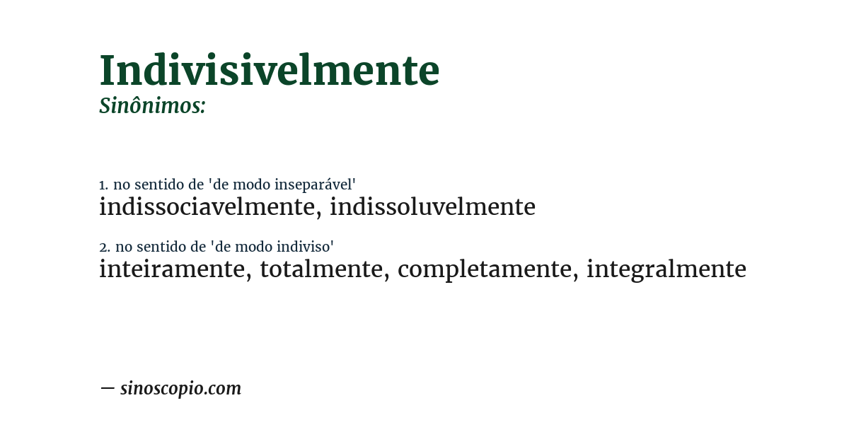 Sinônimo de indivisivelmente