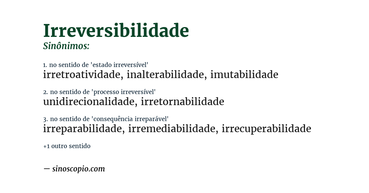 Sinônimo de irreversibilidade