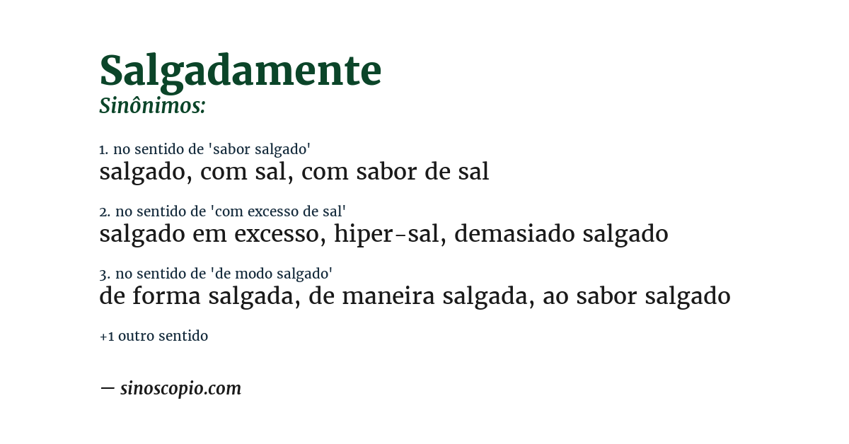 Sinônimo de salgadamente
