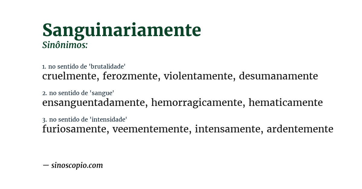 Sinônimo de sanguinariamente