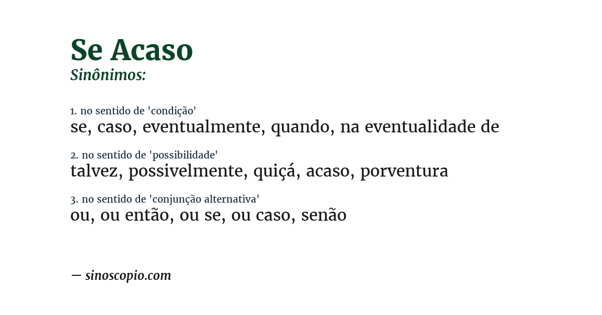 Sinônimo de se acaso
