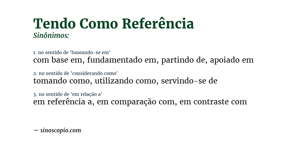 Sinônimo de tendo como referência