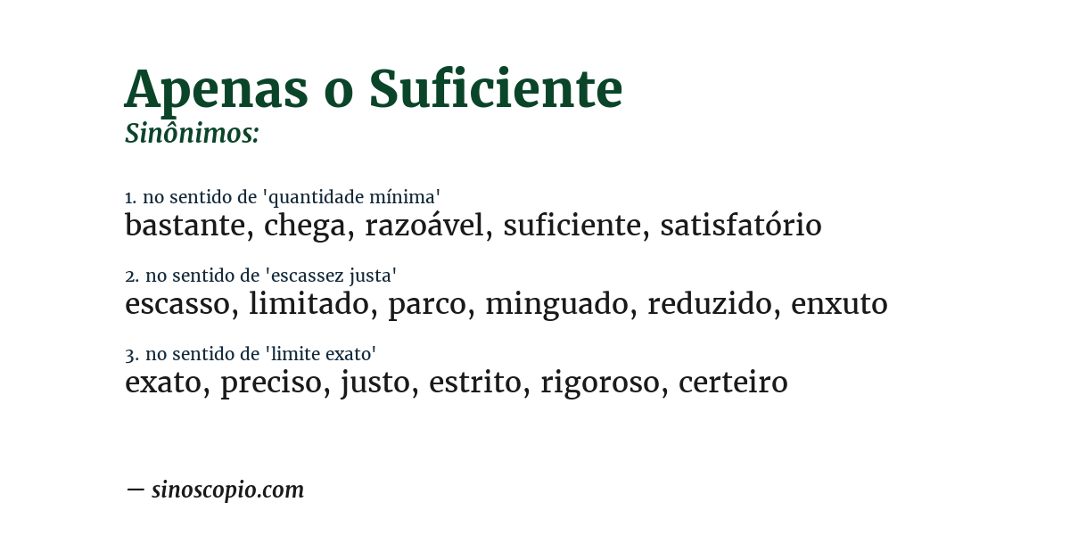 Sinônimo de apenas o suficiente