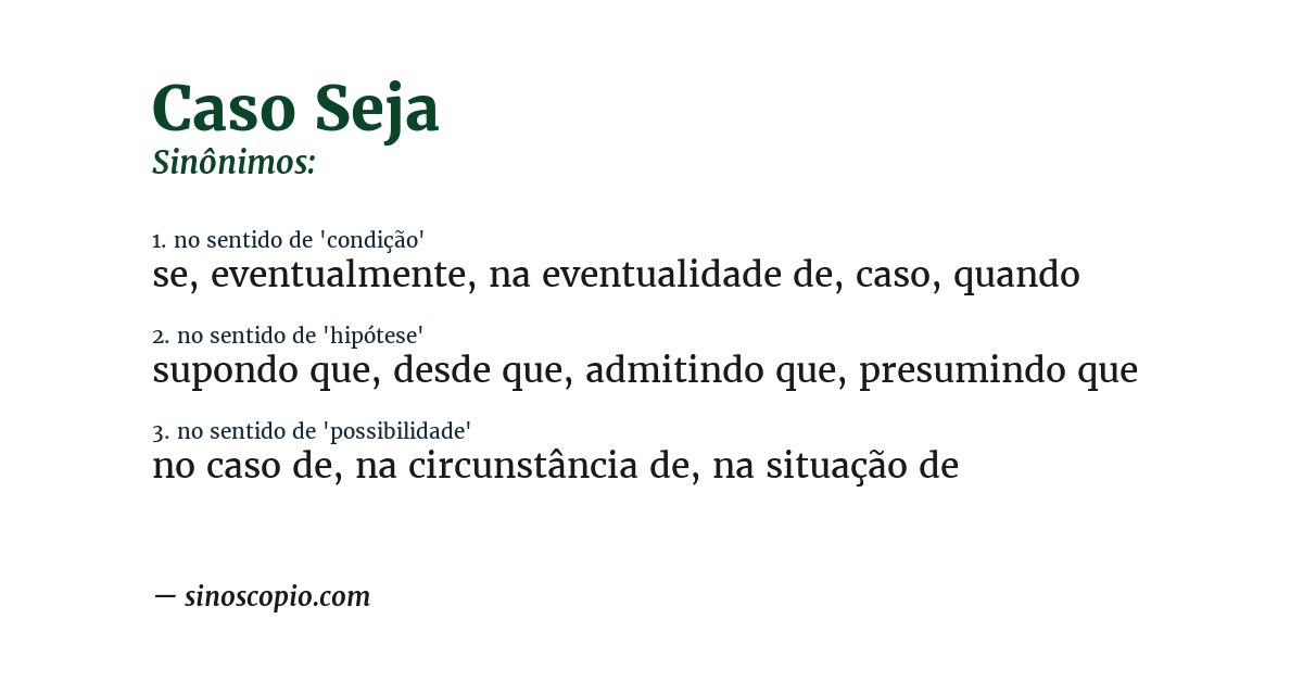Sinônimo de caso seja
