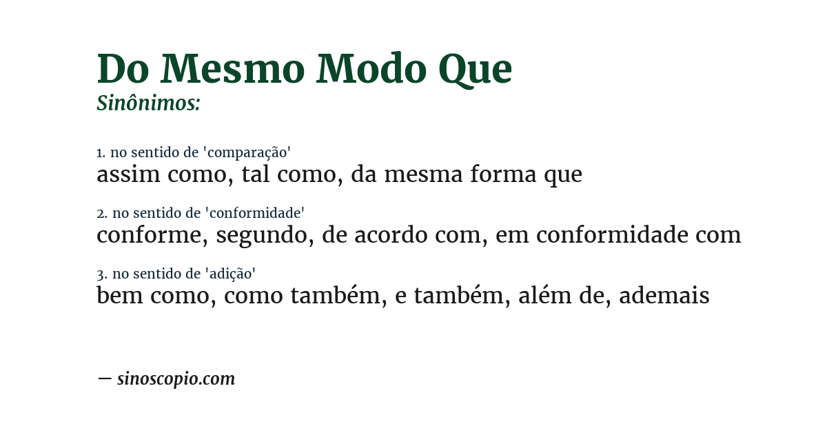 Sinônimo de do mesmo modo que