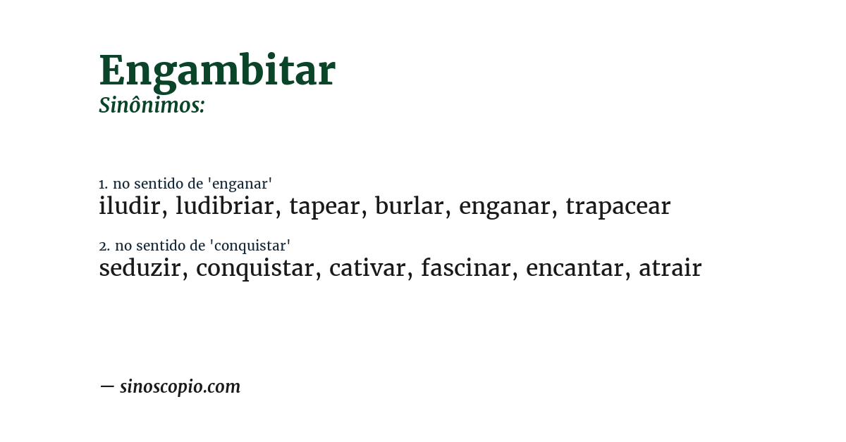 Sinônimo de engambitar