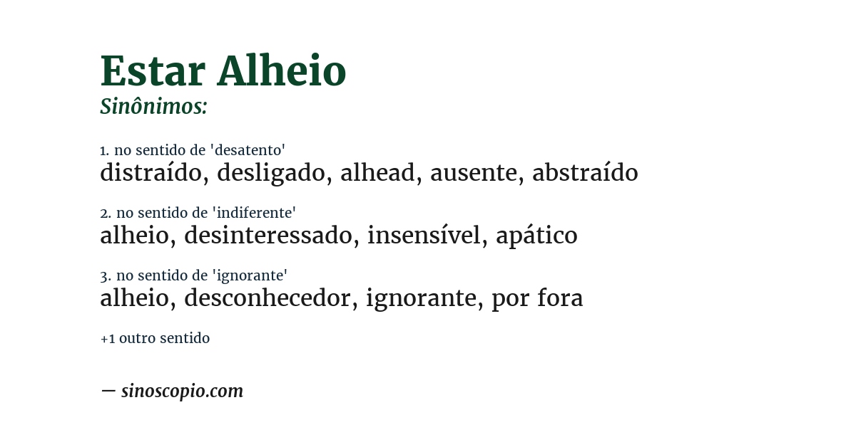 Sinônimo de estar alheio