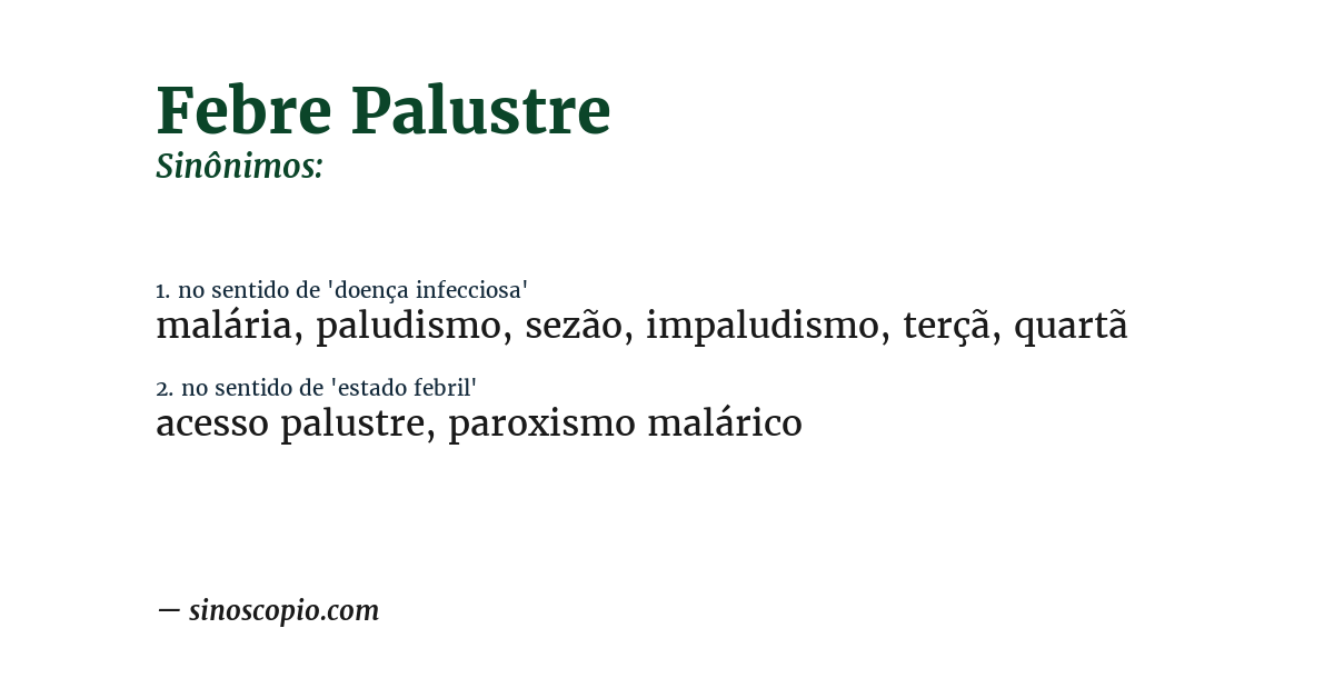 Sinônimo de febre palustre