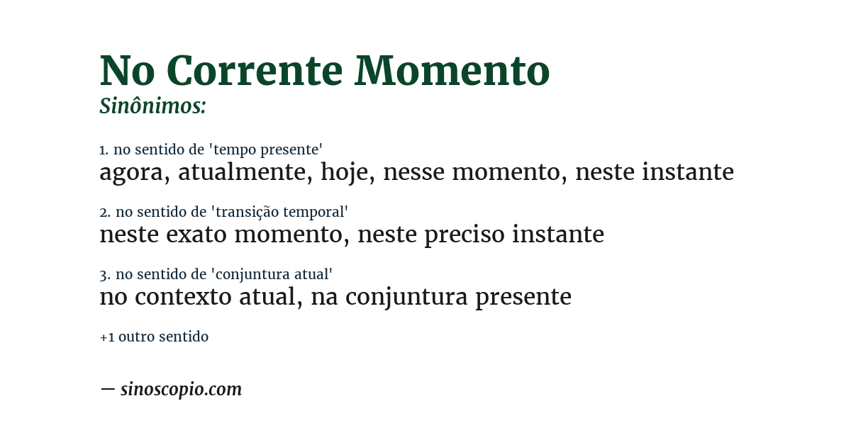 Sinônimo de no corrente momento