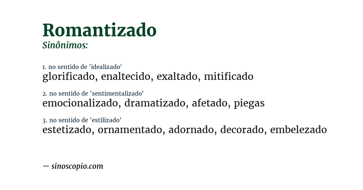 Sinônimo de romantizado