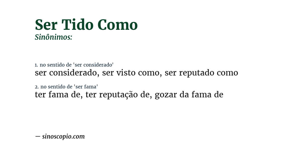 Sinônimo de ser tido como