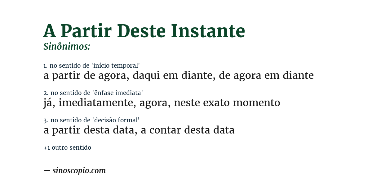Sinônimo de a partir deste instante