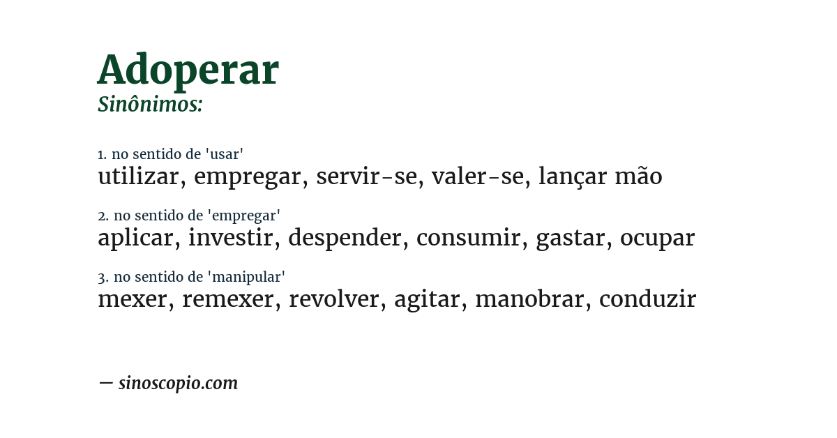 Sinônimo de adoperar