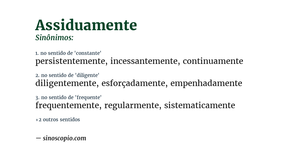 Sinônimo de assiduamente