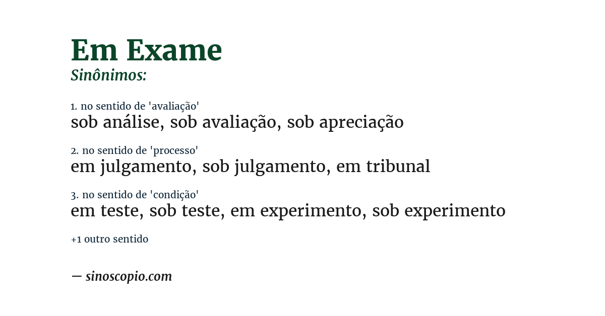 Sinônimo de em exame