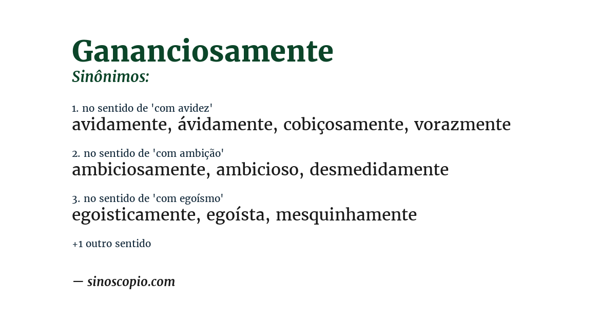 Sinônimo de gananciosamente