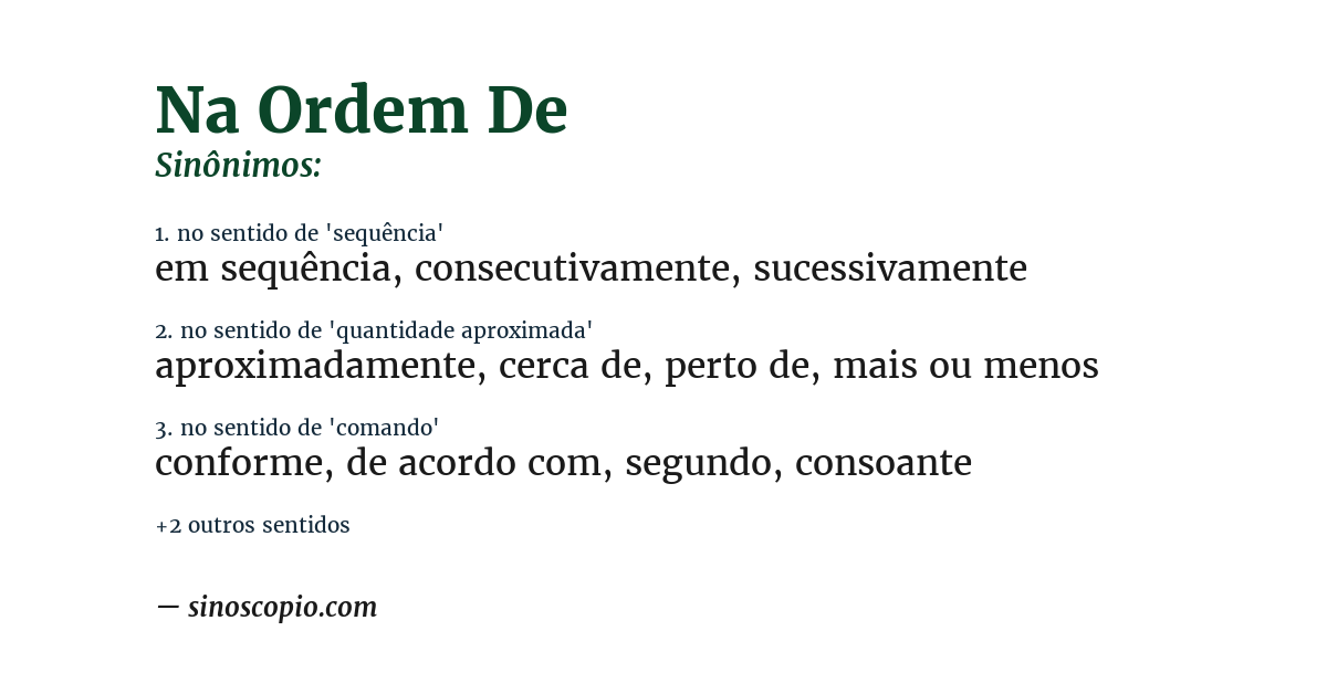 Sinônimo de na ordem de