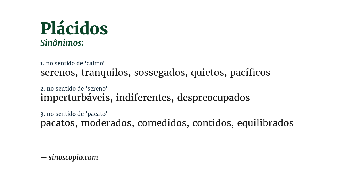 Sinônimo de plácidos