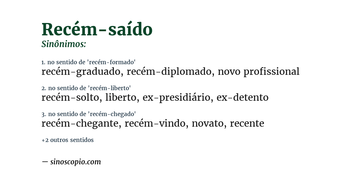 Sinônimo de recém-saído
