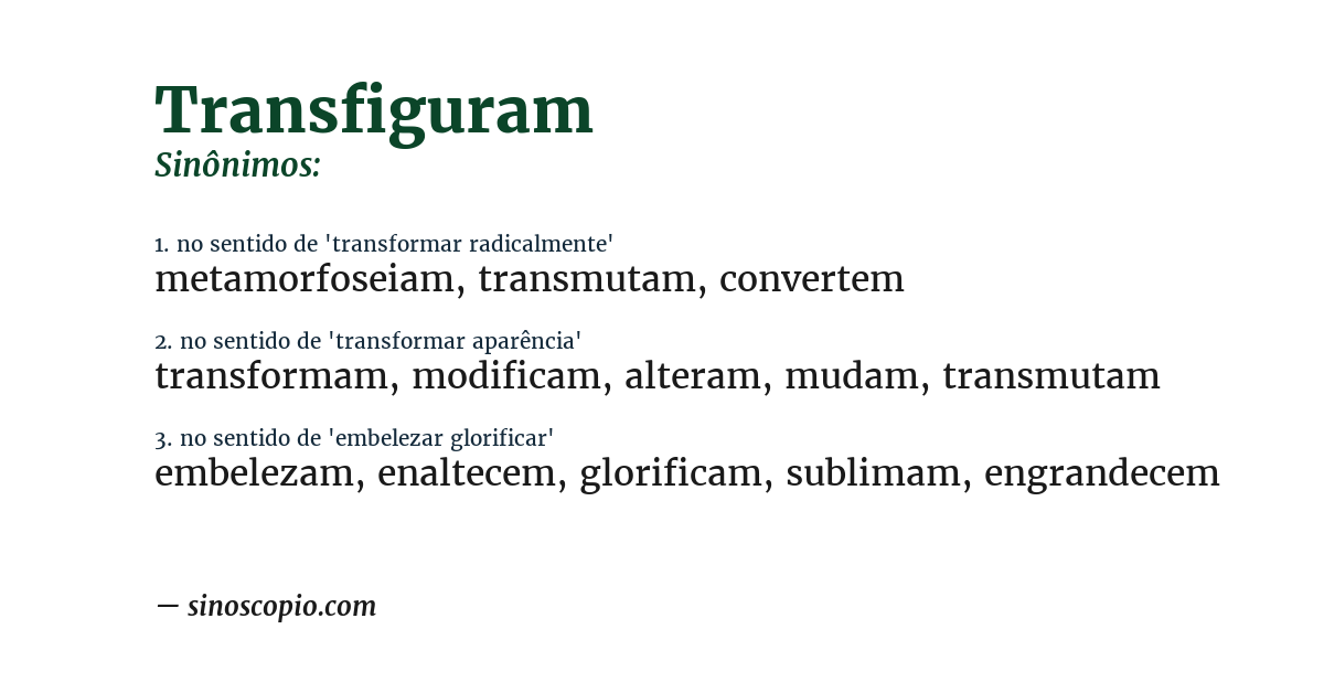 Sinônimo de transfiguram