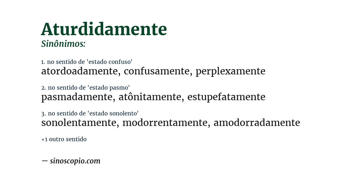 Sinônimo de aturdidamente