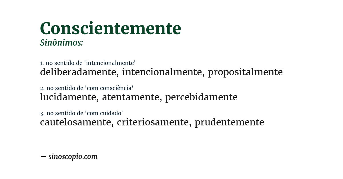 Sinônimo de conscientemente