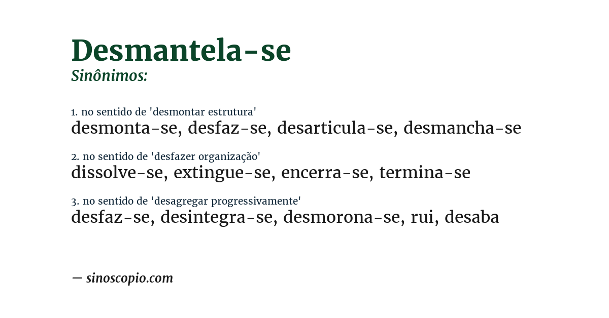 Sinônimo de desmantela-se
