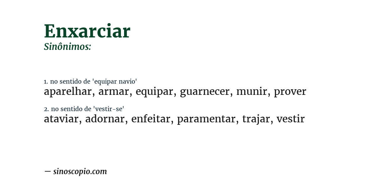 Sinônimo de enxarciar
