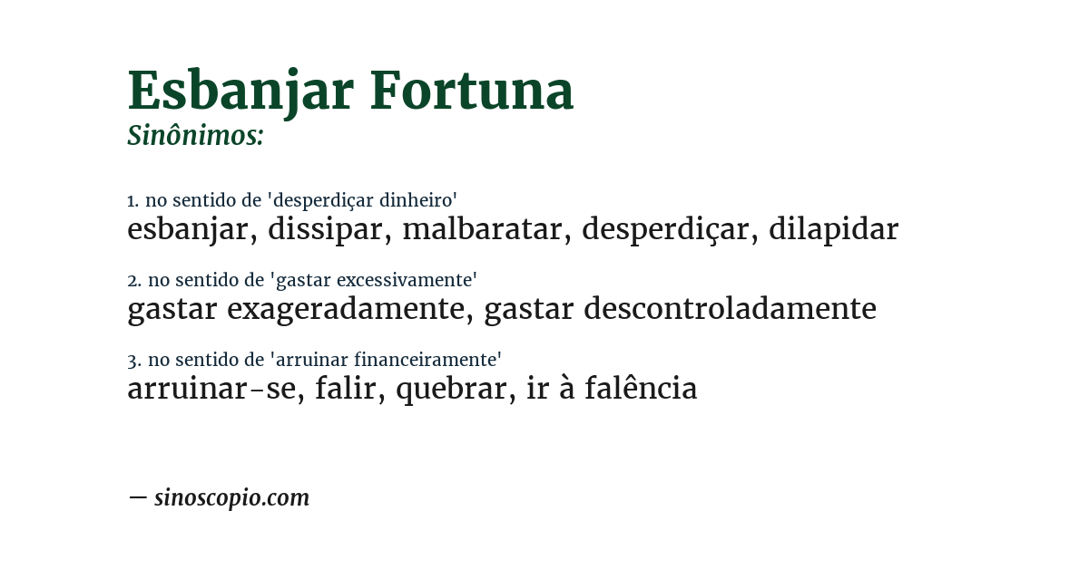 Sinônimo de esbanjar fortuna