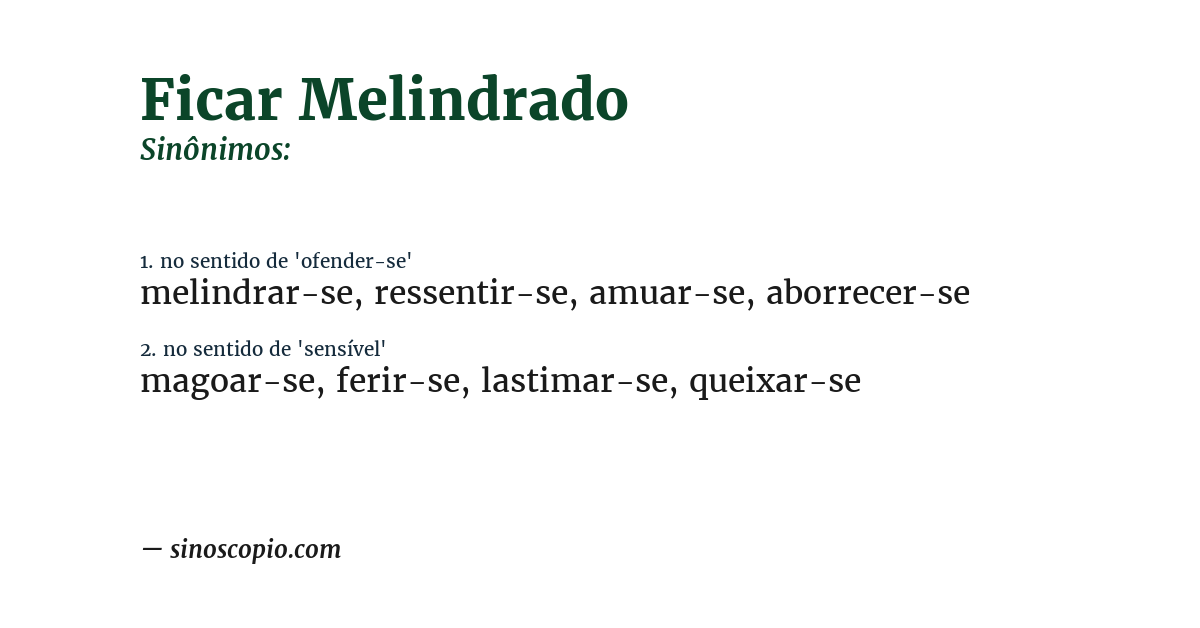 Sinônimo de ficar melindrado