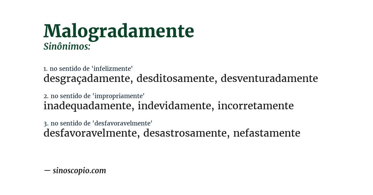 Sinônimo de malogradamente