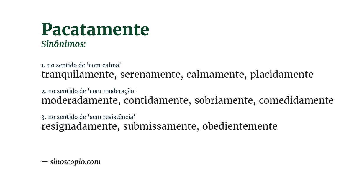 Sinônimo de pacatamente