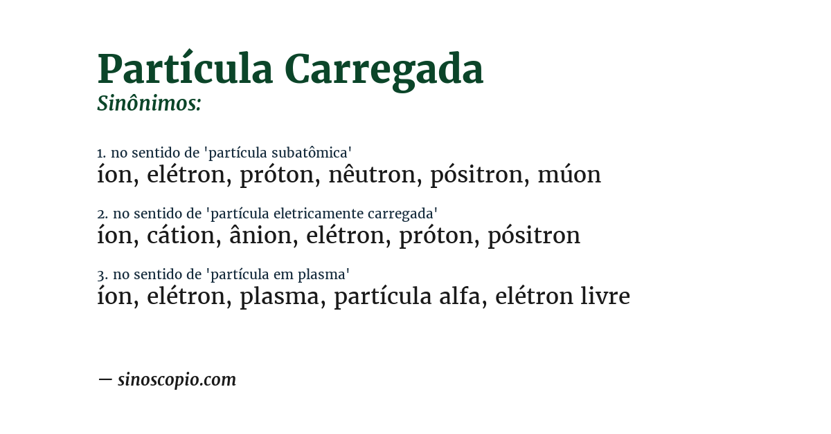 Sinônimo de partícula carregada