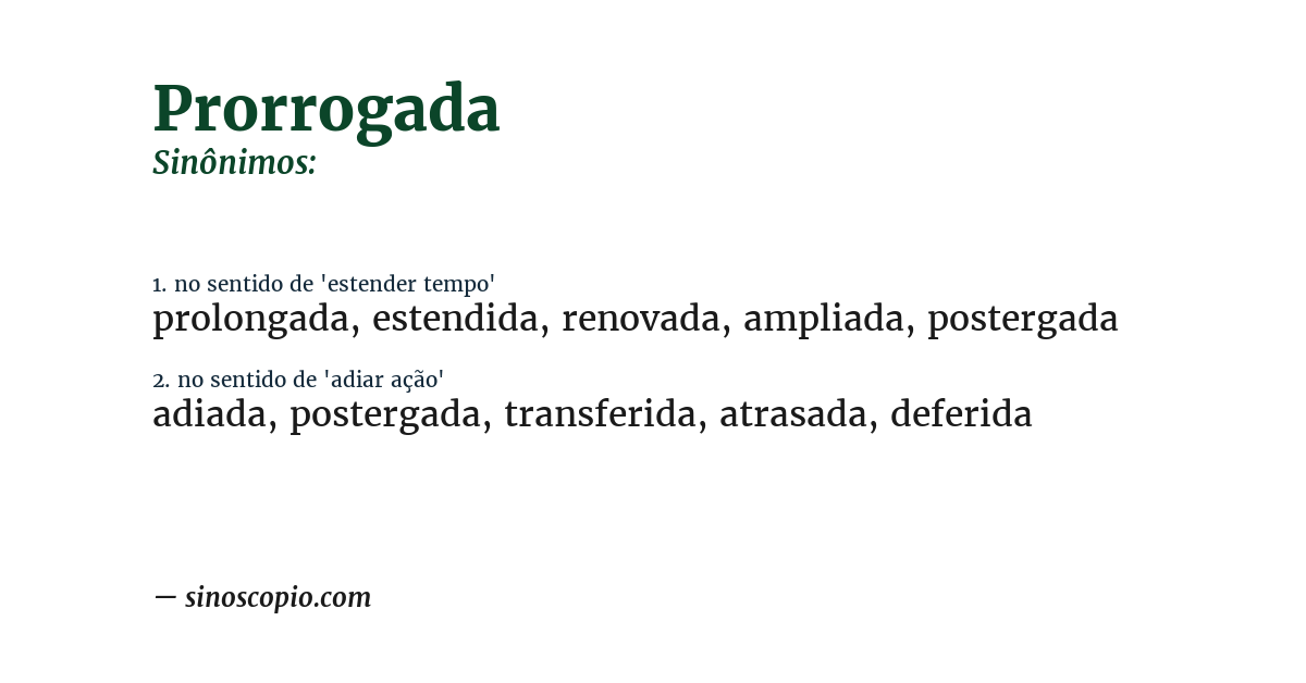 Sinônimo de prorrogada