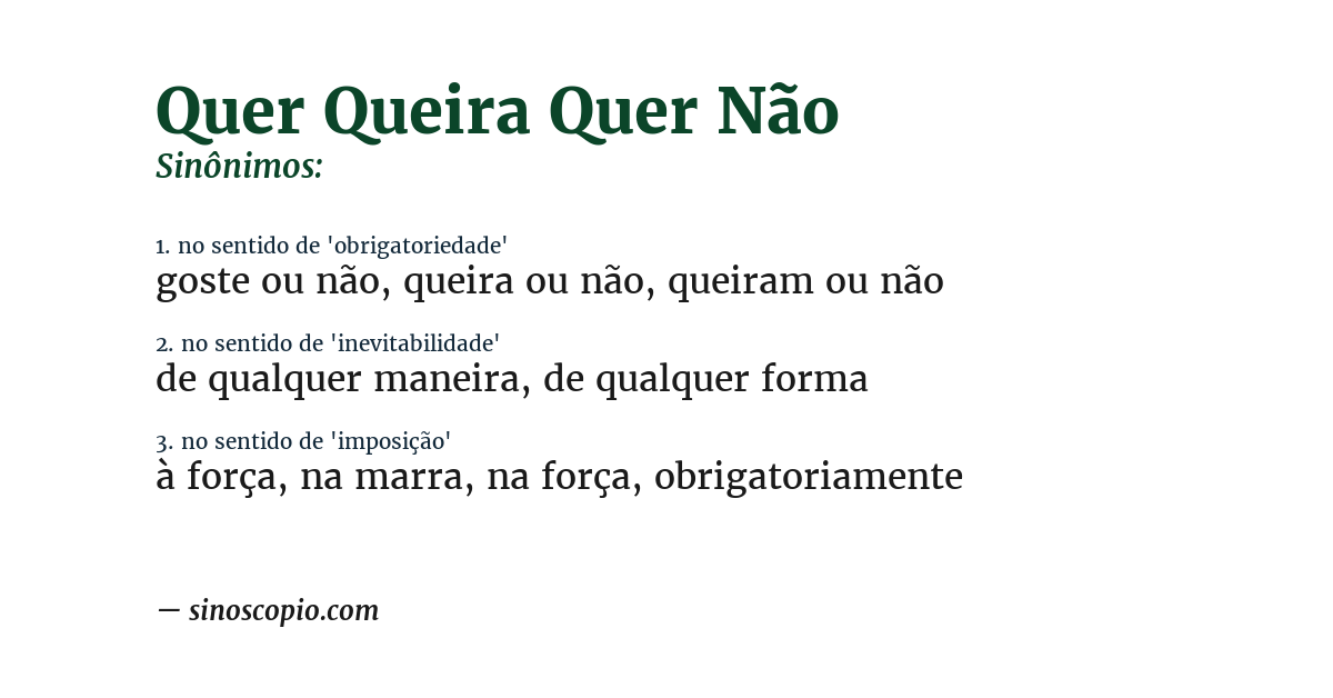 Sinônimo de quer queira quer não