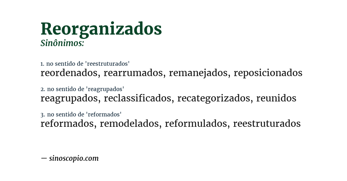 Sinônimo de reorganizados