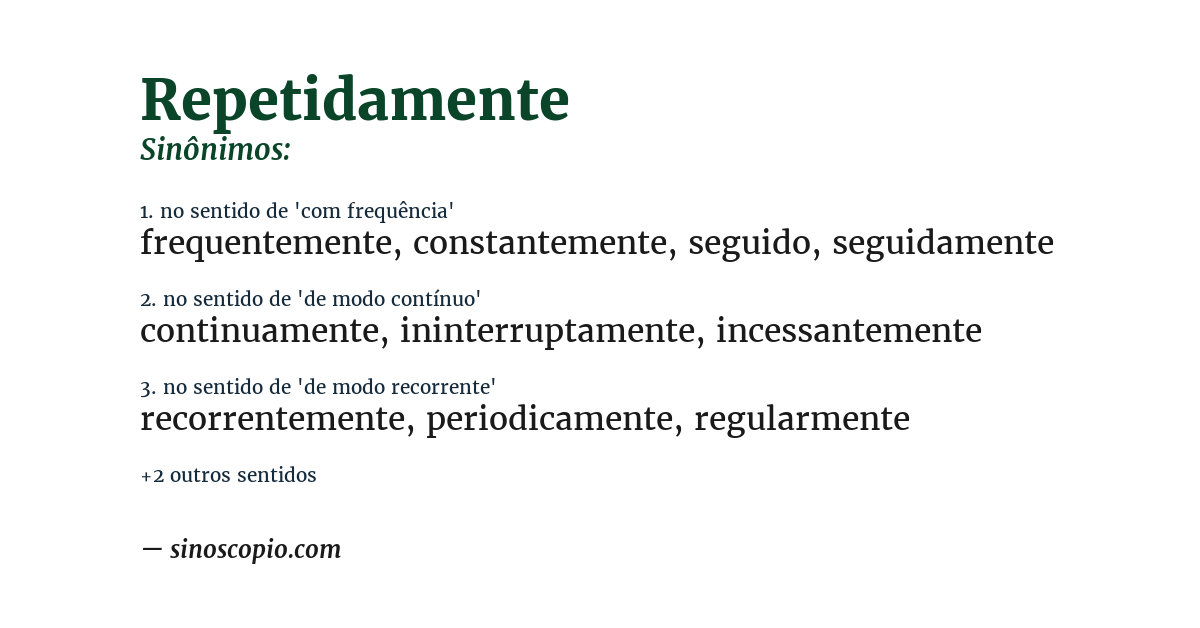 Sinônimo de repetidamente