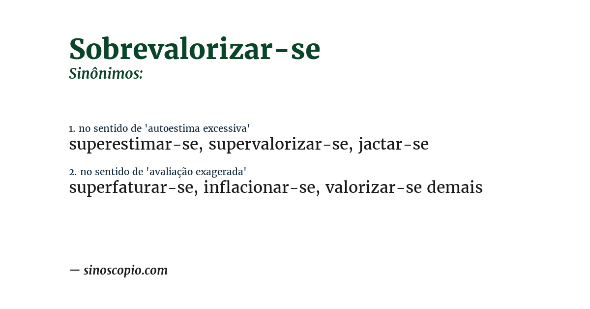 Sinônimo de sobrevalorizar-se