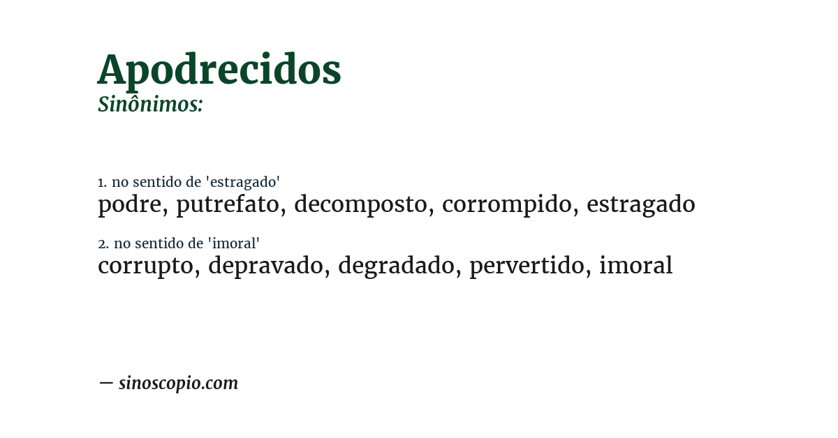 Sinônimo de apodrecidos