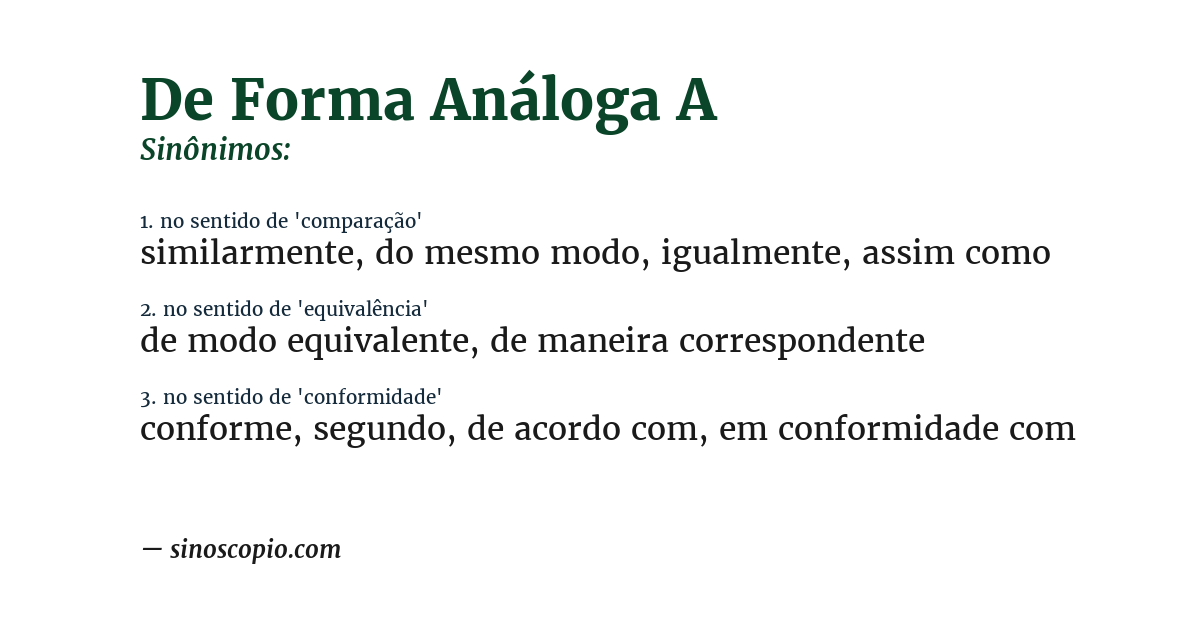 Sinônimo de de forma análoga a
