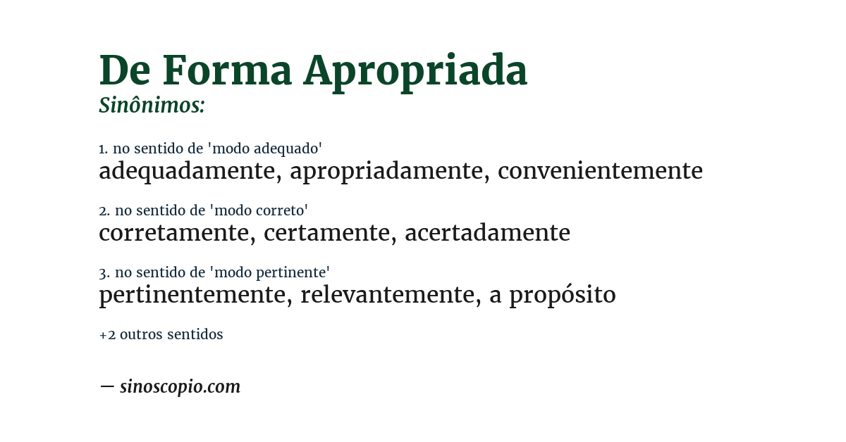 Sinônimo de de forma apropriada