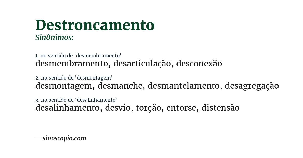 Sinônimo de destroncamento