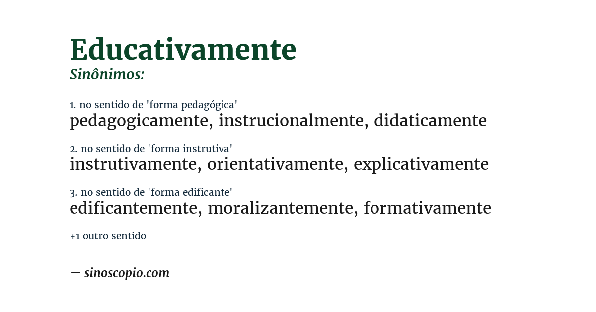 Sinônimo de educativamente