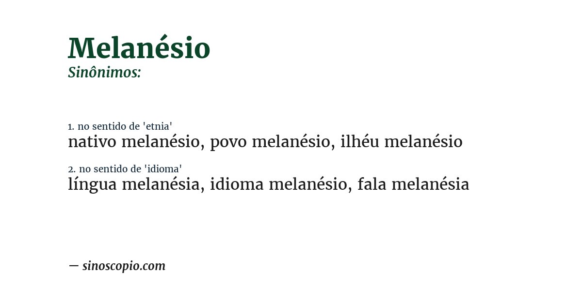 Sinônimo de melanésio