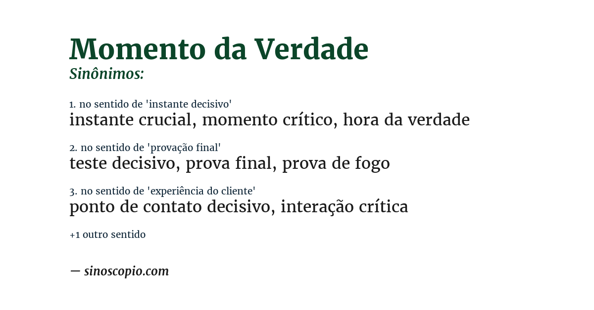 Sinônimo de momento da verdade